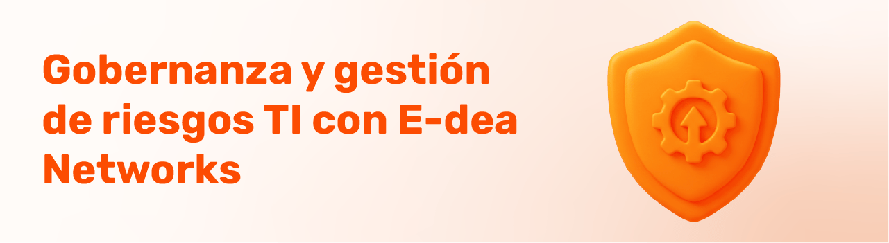Escudo de seguridad con un engranaje central, destacando la gobernanza y gestión de riesgos TI con E-dea Networks.
