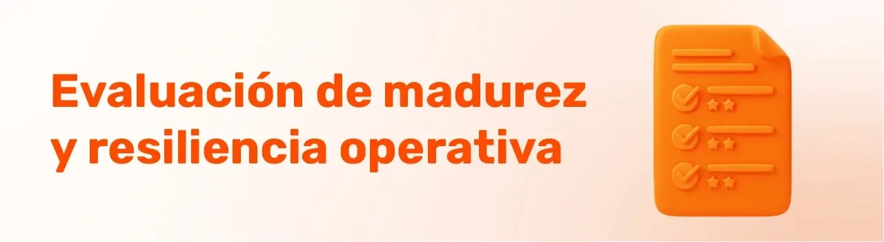 Lista de verificación en 3D que ilustra la evaluación de madurez y resiliencia operativa en instituciones financieras.