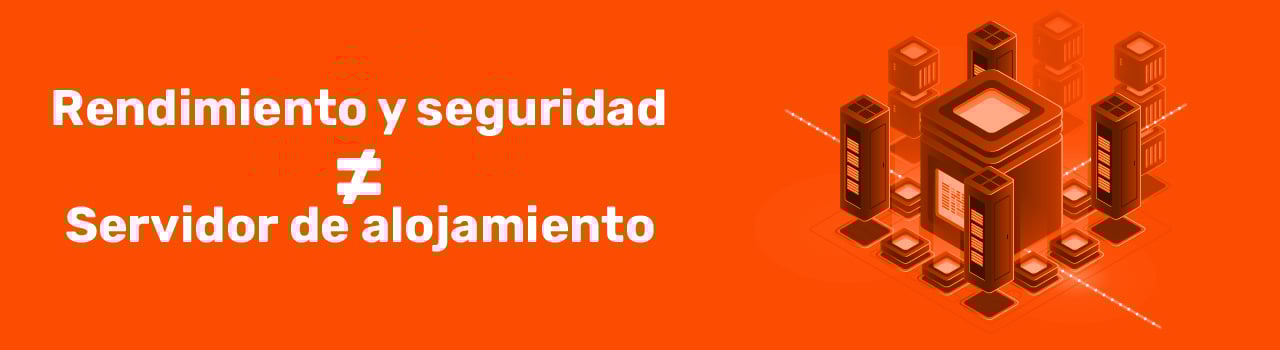 Rendimiento y seguridad Servidor de alojamiento