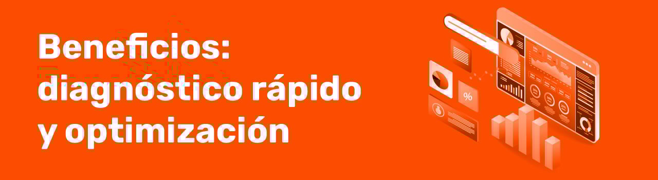 Beneficios diagnóstico rápido y optimización