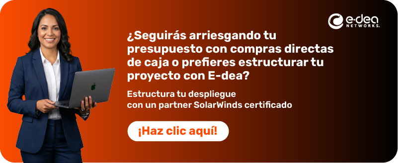 Arquitectura de TI y licenciamiento diseñado por un partner SolarWinds. 
