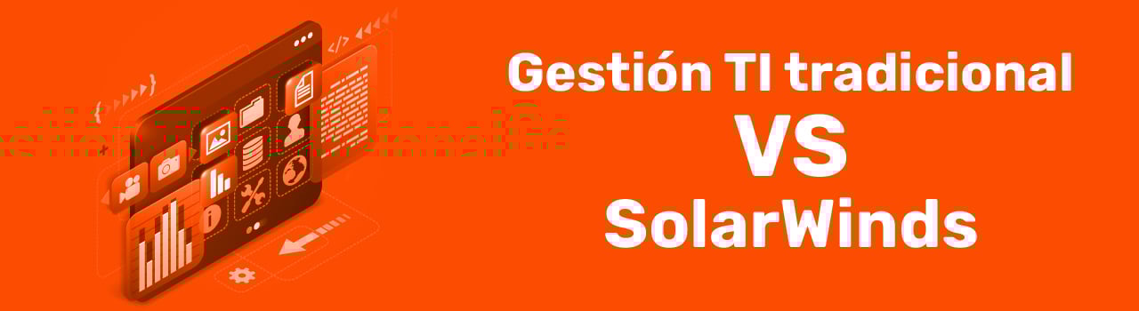 gestion tradicional vs solarwinds