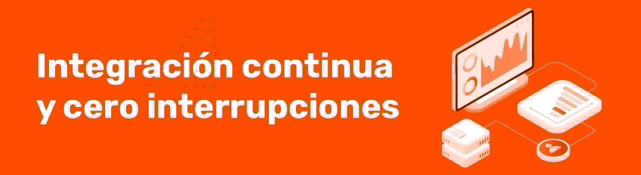 integración continua y cero interrupciones