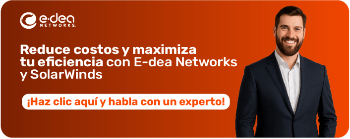 Banner de E-dea Networks y SolarWinds para reducir costos y maximizar eficiencia, con profesional sonriente y botón CTA.