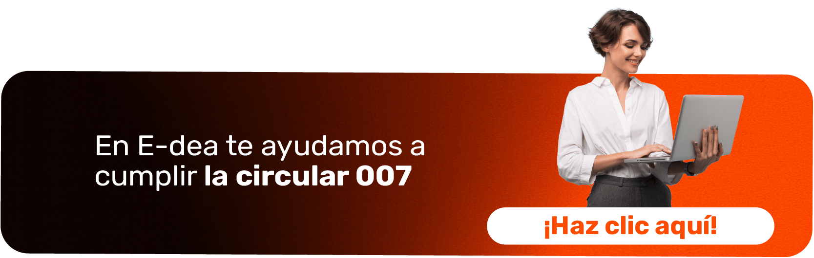 Cumplimiento circular 007 superintendencia financiera