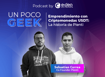 Podcast Un Poco Geek - Sebastián Correa Plenti