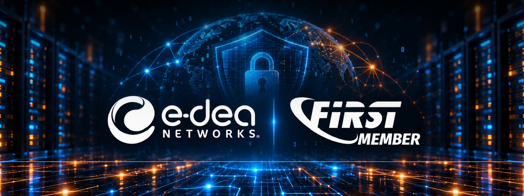 E-dea Networks en FIRST, ciberseguridad fortalecida