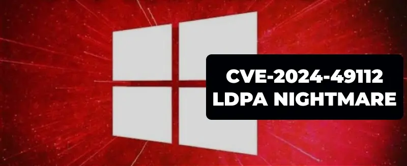 Vulnerabilidad Crítica de LDAP en Windows – CVE-2024-49112